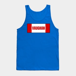 Vaughan City in Canadian Flag Colors Tank Top